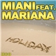 Miani feat. Mariana - Holiday