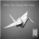 Si Tew - When The Clouds Ran Away