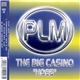 PLM - The Big Casino 