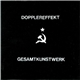 Dopplereffekt - Gesamtkunstwerk