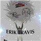 Erik Travis - Erik Travis