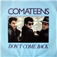 Comateens - Don't Come Back