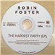 Robin Foster - The Hardest Party (Ep)