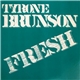 Tyrone Brunson - Fresh