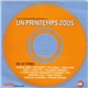 Various - Un Printemps 2005