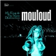 Mouloud - Mr King & The Sonic Destruction