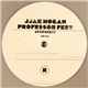 Jjak Hogan - Professor Feet